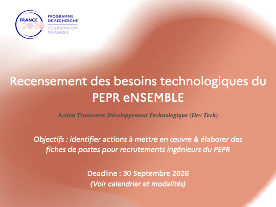 Recensement des besoins technologiques du PEPR eNSEMBLE